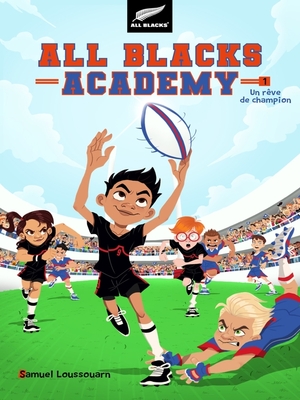 cover image of All Blacks Academy--Tome 1--Un rêve de champion